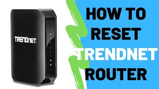 How To Reset TRENDnet Router To Factory Default Settings [upl. by Larsen]