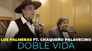 Los Palmeras Ft Chaqueño Palavecino  Doble Vida Videoclip Oficial [upl. by Aicile]