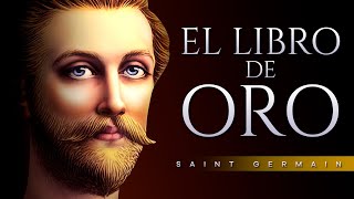 EL LIBRO DE ORO AUDIOLIBRO COMPLETO EN ESPAÑOL  SAINT GERMAIN  VOZ HUMANA [upl. by Daphne586]