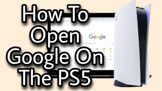 How to open the Web Browser on PS5  Google on PS5 [upl. by Anilak]