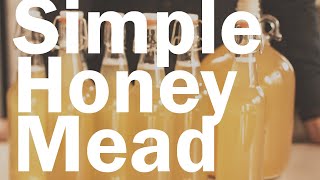 How to make honey mead [upl. by Deina504]