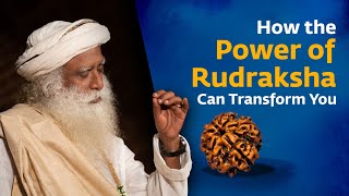 How the Power of Rudraksha Can Transform You  Sadhguru [upl. by Astraea]