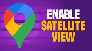 How To Enable Satellite View In Google Maps EASY [upl. by Muhan577]