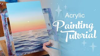 Acrylic Painting Tutorial  Ocean Sunset Beginner to Intermediate [upl. by Ahsratal]