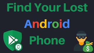 How To Find A Lost Android Smartphone Using Google Find My Device [upl. by Ilecara872]