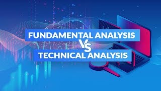 Fundamental Analysis vs Technical Analysis [upl. by Rasure345]