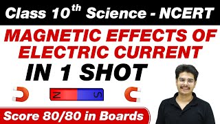 MAGNETIC EFFECTS OF ELECTRIC CURRENT in One Shot  Class 10th Board Exam [upl. by Otter456]