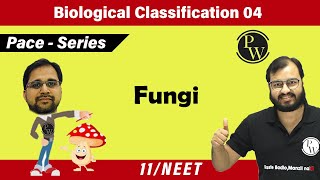 Biological Classification 04  Fungi  Class 11  NEET  Pace series [upl. by Neri]