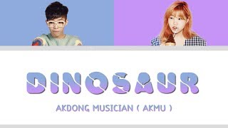 AKMU – DINOSAUR Lyrics  COLOR CODED  HAN  ROM  ENG [upl. by Enrobso]