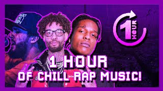 1 Hour Of Chill Rap Music [upl. by Uke]