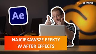 Najciekawsze efekty w Adobe After Effects [upl. by Hilel]