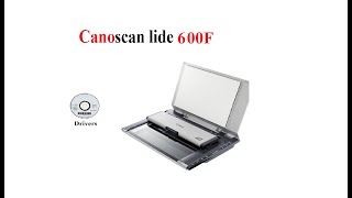 canoscan lide 600f  Driver [upl. by Amena]