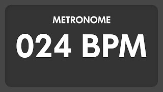 24 BPM  Metronome [upl. by Nylrad694]