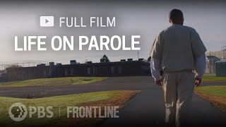 Life on Parole full documentary  FRONTLINE [upl. by Anirdna]