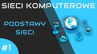 Sieci komputerowe odc 1  Podstawy sieci [upl. by Anaujahs]