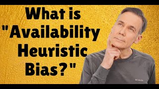 What is Availability Heuristic Bias  Behavioral Finance Biases [upl. by Consuelo]