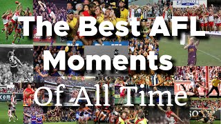 The Best AFL Moments Of All Time [upl. by Attolrac]