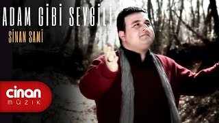 Sinan Sami  Adam Gibi Sevgili [upl. by Ennyletak]