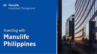 Manulife Investment Management  Manulife PH [upl. by Hcahsem878]