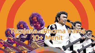 Terajana  Rhoma Irama10 Menit Looping [upl. by Eniamret]