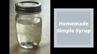 How to make homemade Simple Syrup [upl. by Hanahsuar601]