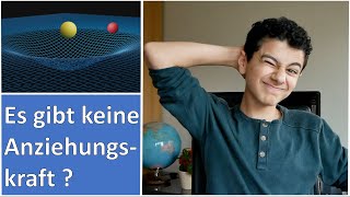 Es gibt keine Anziehungskraft  Allgemeine Relativitätstheorie  3 [upl. by Ladnyc]