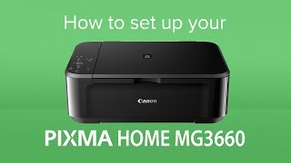 How to set up your Canon PIXMA HOME MG3660 [upl. by Frasquito443]