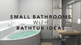 Small Bathrooms with Bathtub Ideas [upl. by Maccarone]