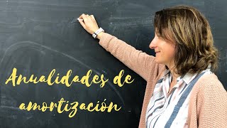 ANUALIDADES DE AMORTIZACIÓN 1° BACHILLERATO [upl. by Cilurzo]