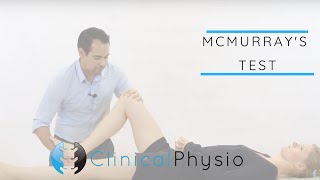 McMurrays Test for Meniscal Meniscus Injury of the Knee  Clinical Physio [upl. by Selle851]