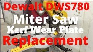 Dewalt Miter Chop Saw Repair Wear Plate Replacement DWS780 [upl. by Rachel]