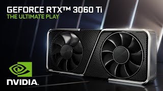 Introducing the GeForce RTX 3060 Ti  The Ultimate Play [upl. by Hcahsem]