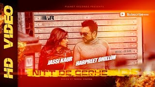 NITT DE GHERE  HARPREET DHILLON amp JASSI KAUR  OFFICAL VIDEO  PLANET RECORDZ  punjabisong [upl. by Rausch]