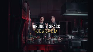 Bruno x Spacc  Keverem  OFFICIAL MUSIC VIDEO [upl. by Imoan]