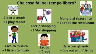 Lezione 8 Che cosa fai nel tempo libero Settimana  Lesson 9 What do you do in the free time Week [upl. by Oneg]