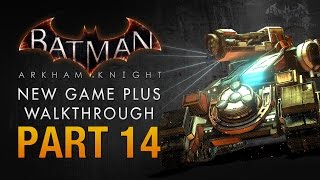 Batman Arkham Knight Walkthrough  Part 14  Cloudburst Tank Battle [upl. by Ahsatak]