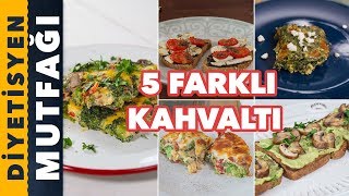 5 Farklı Kahvaltı Alternatifi  Diyetisyen Mutfağı [upl. by Kimitri]