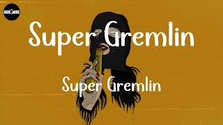 Kodak Black  Super Gremlin Lyrics [upl. by Salzhauer]