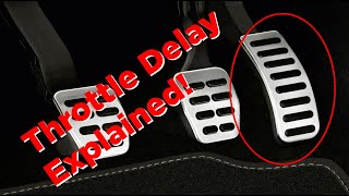 Why does my car have delay Throttle delay explained [upl. by Samuella578]