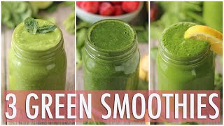 3 Healthy Green Smoothies  Healthy Breakfast Ideas [upl. by Dickerson]