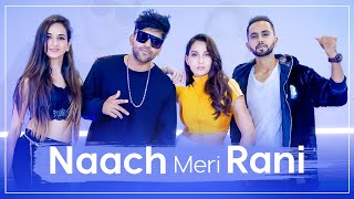 NACH MERI RANI  Dance Video  Tejas amp Ishpreet Ft Guru Randhawa amp Nora Fatehi  Dancefit Live [upl. by Wrdna4]