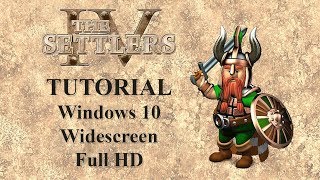 How to play The Settlers 4 on Windows 10 in Full HD [upl. by Yur]