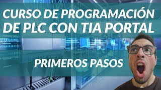 TIA PORTAL Primeros Pasos✅ ▶ TUTORIAL PLC Siemens desde Cero Paso a Paso🚀 [upl. by Yerag]