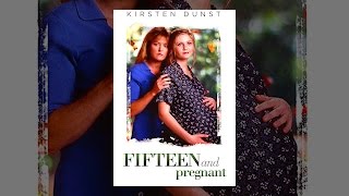 Fifteen and Pregnant [upl. by Anahsat]