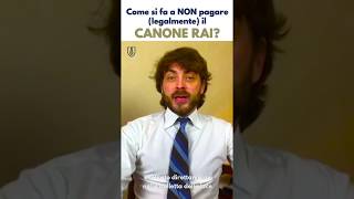 Come si fa a NON pagare legalmente il CANONE RAI [upl. by Ojytteb665]