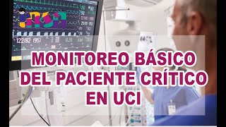 Monitoreo Básico del Paciente Crítico en UCI  Telecapacitación INSN [upl. by Htidirrem186]