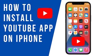 How to Install YouTube App on iPhone [upl. by Pero514]