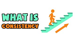 What is Consistency  Explained in 2 min [upl. by Fonz]