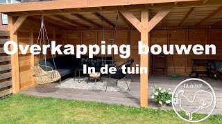 Overkapping bouwen in de tuin [upl. by Tricia]