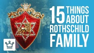 15 Things You Didnt Know About The Rothschild Family [upl. by Dorca]